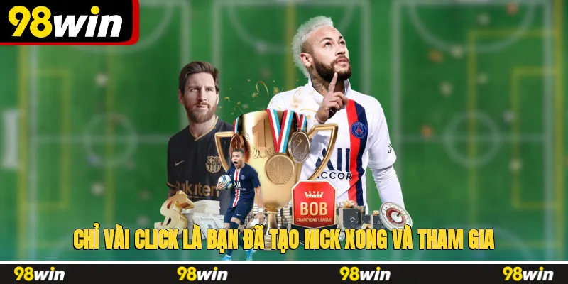 Chỉ vài click là bạn đã tạo nick xong và tham gia ngay