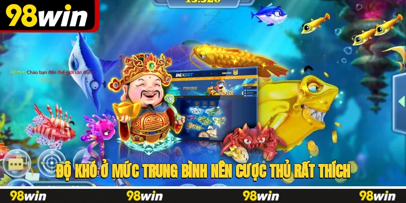 Độ khó ở mức trung bình nên cược thủ rất thích