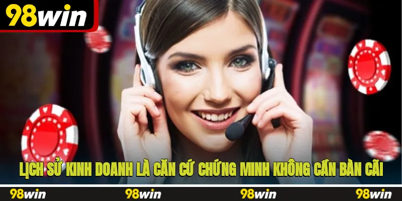 Lịch sử kinh doanh là căn cứ chứng minh không cần bàn cãi