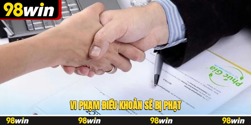 Vi phạm điều khoản nick của bet thủ sẽ bị những hình phạt