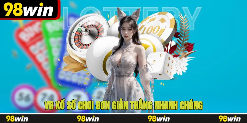 VR xổ số chơi đơn giản, thắng nhanh chóng